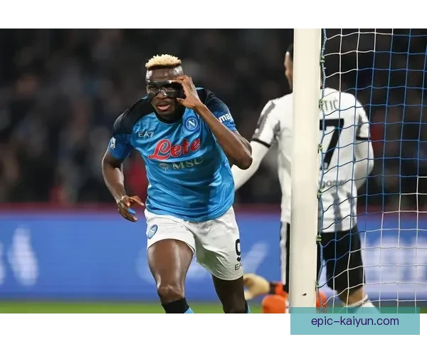 奥斯梅恩持续提升，成为新一代黑豹前锋的代表人物