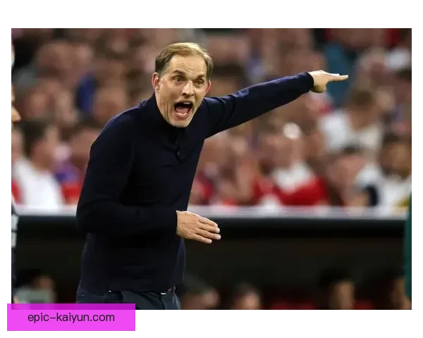 图赫尔压迫结构解析：球队防守表现持续提升，值得关注球员调整策略