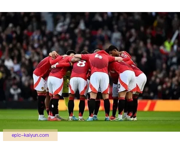 曼联近期比赛节奏分析，团队配合逐步提升状态明显