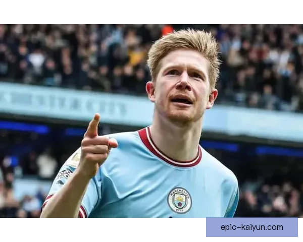 德布劳内与孔蒂关系评价持续引发关注，双方互动展现出足球界复杂的人际网络。